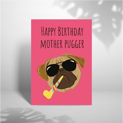Tarjeta de cumpleaños de la madre Pugger