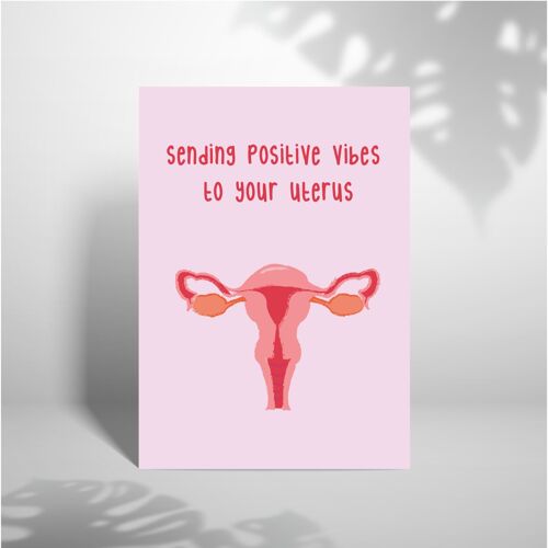 Sending Positive Vibes To Your Uterus
