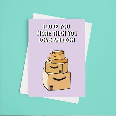 Love You More Than You Love Amazon
