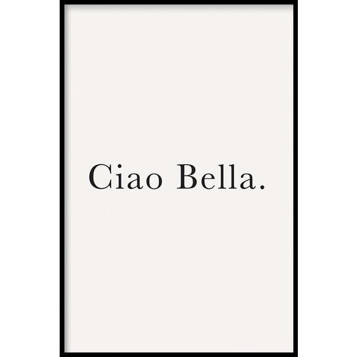 Ciao Bella - Poster - 60 x 90 cm