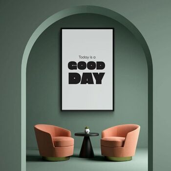 Today Is A Good Day - Affiche encadrée - 50 x 70 cm 3