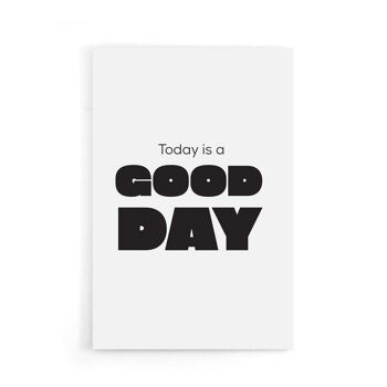 Today Is A Good Day - Affiche encadrée - 50 x 70 cm 7