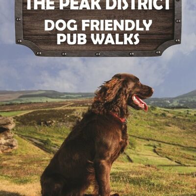 Derbyshire & the Peak District Dog Friendly Pub Walks