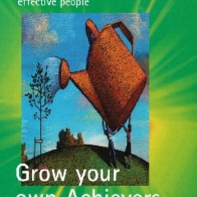 Grow Your Own Achievers / 63