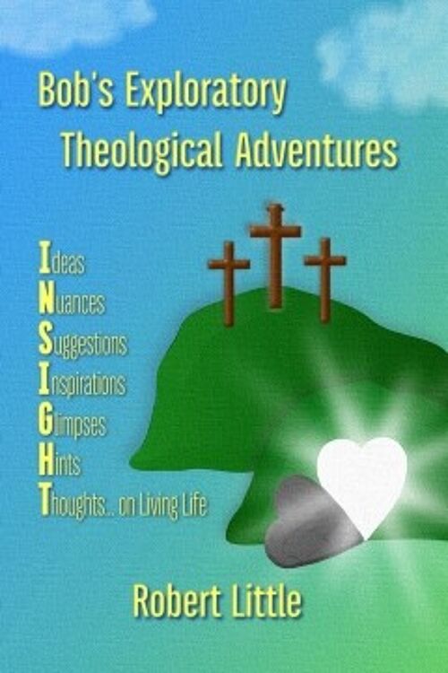 Bob’s Exploratory Theological Adventures / 416
