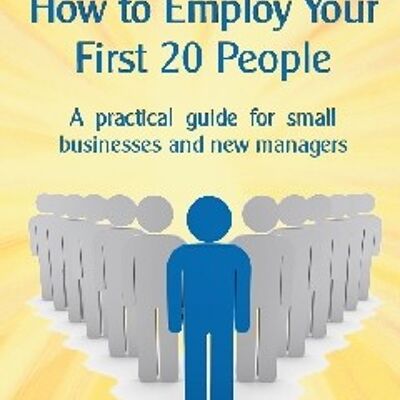 How to Employ Your First 20 People / 72