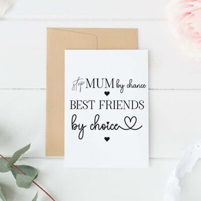 Step Mum By Chance Best Friends By Choice Card