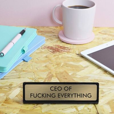 Cartel de la placa de escritorio del CEO de Fucking Everything