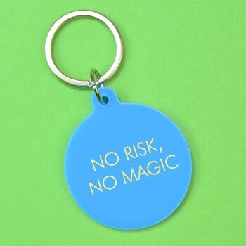 Aucun risque, aucun porte-clés magique