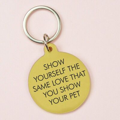 Zeigen Sie sich die gleiche Liebe, die Sie Ihrem Haustier-Schlüsselanhänger zeigen