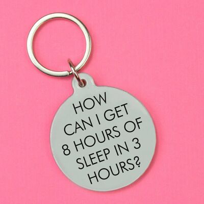Comment puis-je obtenir 8 heures de sommeil en 3 heures ? Porte-clés