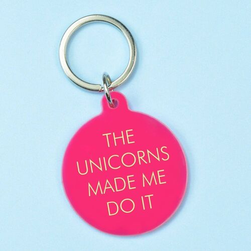 The Unicorns Made Me Do It Keytag