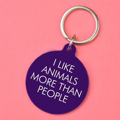 Ich mag Tiere mehr als Menschen Schlüsselanhänger