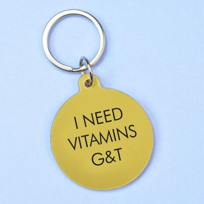Ich brauche Vitamine G&T Schlüsselanhänger