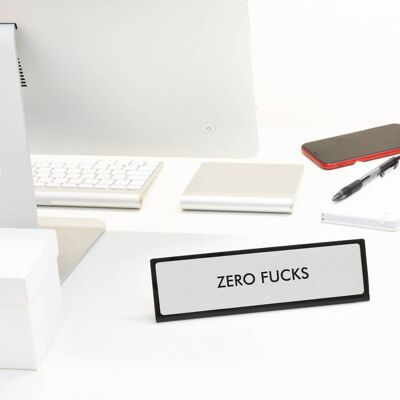 Signe de plaque de bureau Zero Fucks