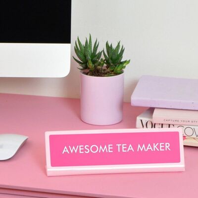 Signe de plaque de bureau Awesome Tea Maker