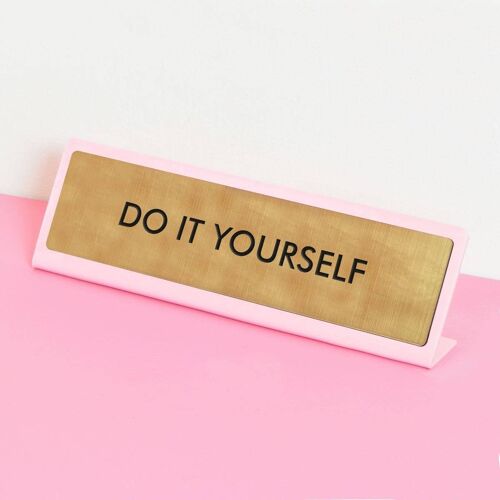 Do It Yourself Desk Plate Sign