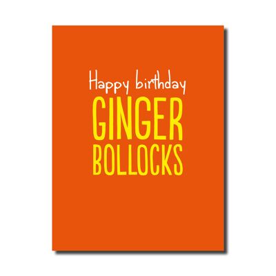 GINGER BOLLOCKS