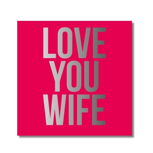 Love you wife