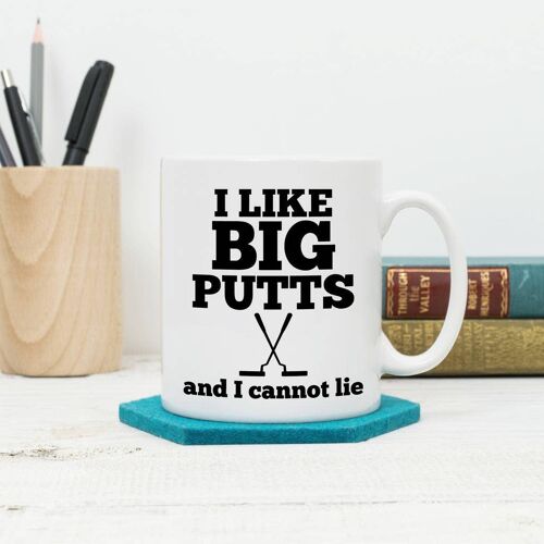 Golf Mug 'I Like Big Putts And I Cannot Lie'