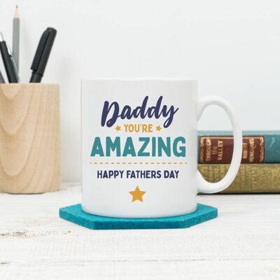 Daddy You're Amazing Happy Father's Day Tasse