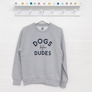 Dogs Before Dudes Sweat-shirt pour femme