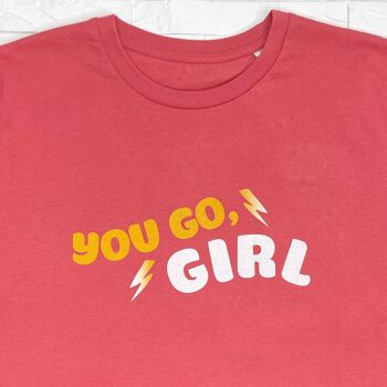 T-shirt de motivation pour femme You Go Girl 2