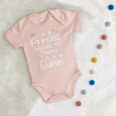 I'm A Princess Because Mummy Is A Queen Babygrow