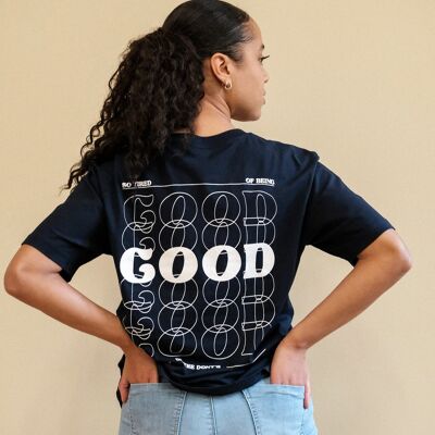 So Tired Of Being Good Tshirt navy