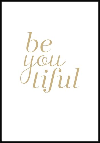 Affiche Typographie Be-you-tiful - 30 x 40 cm - Or 1