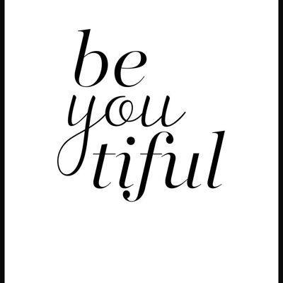 Be-you-tiful Typografie Poster - 40 x 50 cm - Schwarz