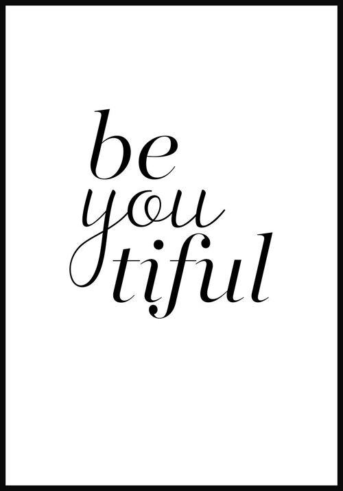 Be-you-tiful Typografie Poster - 70 x 100 cm - Schwarz