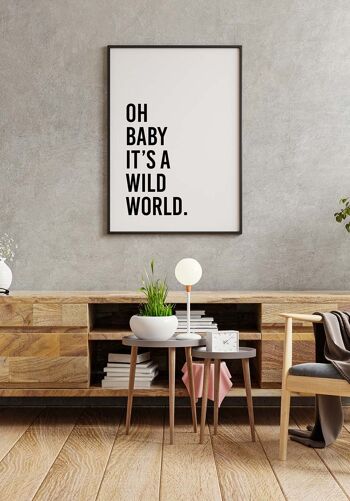 Oh bébé c'est un monde sauvage Affiche - 70 x 100 cm 5