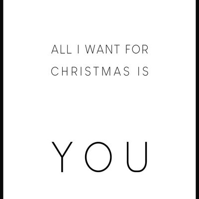 All I want for christmas is you Poster - 30 x 40 cm