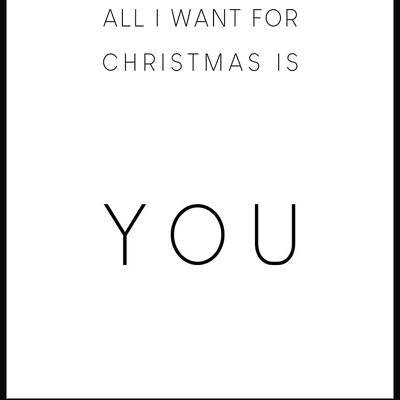 All I want for christmas is you Poster - 50 x 70 cm