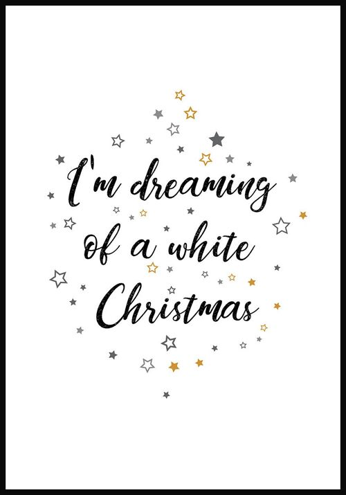 I'm dreaming of a white Christmas Poster - 30 x 40 cm