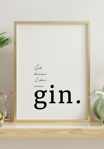 Affiche Give Your Life A Gin' Quote - 30 x 40 cm 4