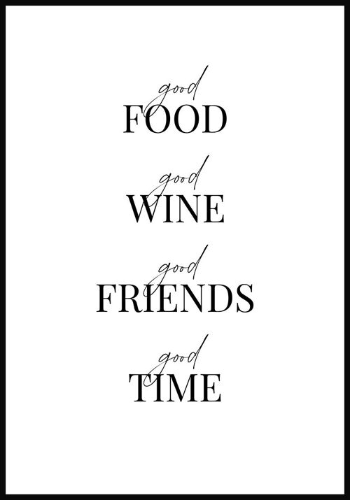 Good food, Good wine, Good time' Spruch Poster - 30 x 40 cm