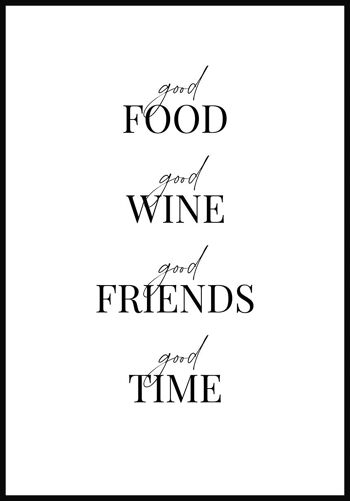 Good food, Good wine, Good time' Quote Poster - 30 x 40 cm 1