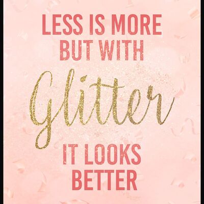 Con glitter sembra meglio' Poster con citazione - 21 x 30 cm