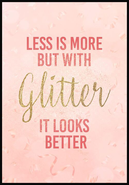 With glitter it looks better' Spruch Poster - 70 x 100 cm