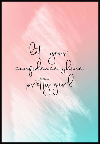 Laissez briller votre confiance' Citation Poster - 30 x 40 cm 1