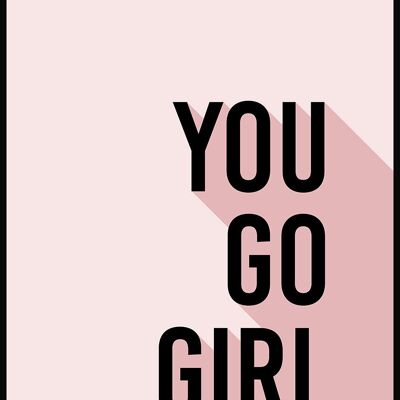 Affiche Citation You Go Girl - 70 x 100 cm