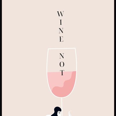 Affiche illustration verre à vin 'Wine Not' - 30 x 21 cm