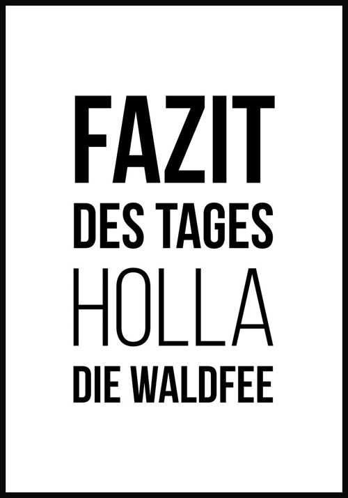 Holla die Waldfee' Poster auf weißem Hintergrund - 21 x 30 cm