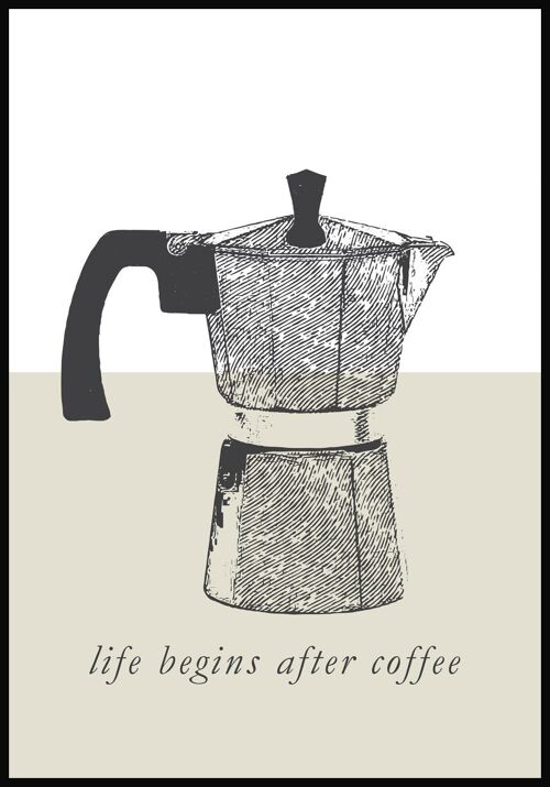 Life begins after coffee Poster mit Espressokanne - 30 x 21 cm