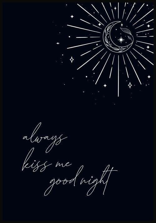 Always kiss me good night' Typografie Poster schwarz - 50 x 70 cm