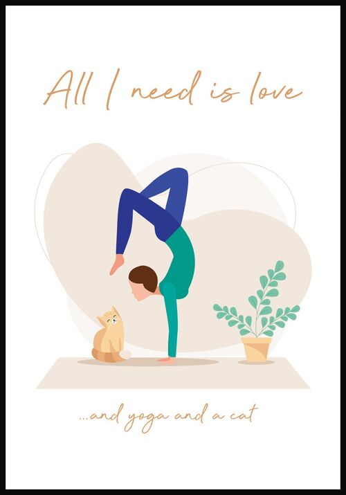 All I need is love' Yoga Poster - 21 x 30 cm