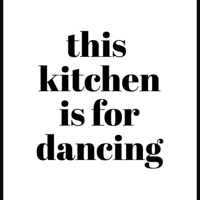 Cette cuisine est pour danser' Affiche - 21 x 30 cm