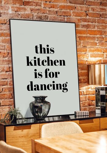 Cette cuisine est pour danser' Affiche - 50 x 70 cm 3